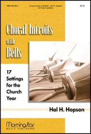 Choral Introits with Bells
