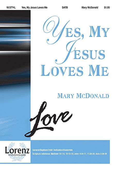 Yes, My Jesus Loves Me