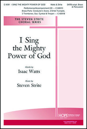 I Sing the Mighty Power of God