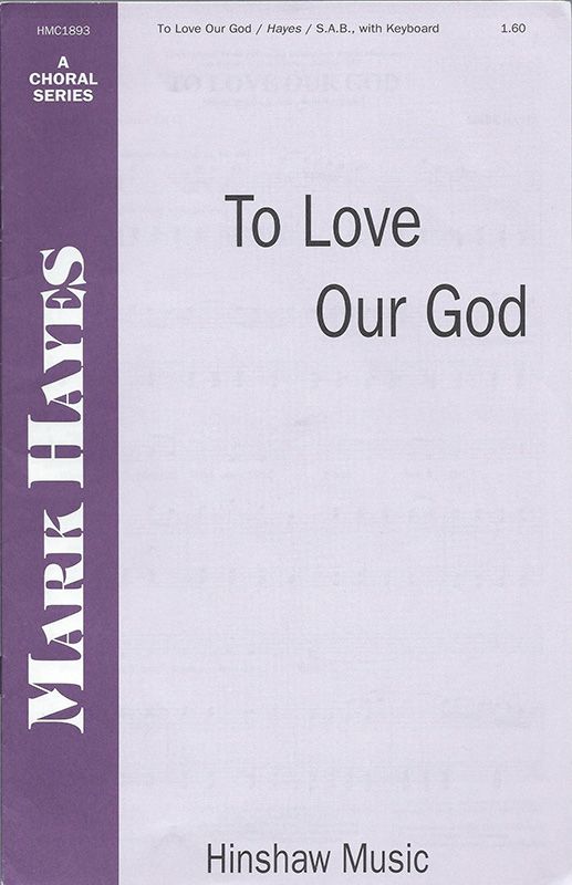 To Love Our God